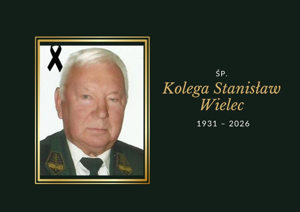 Do Krainy Wiecznych Łowów odszedł Kolega Stanisław Wielec